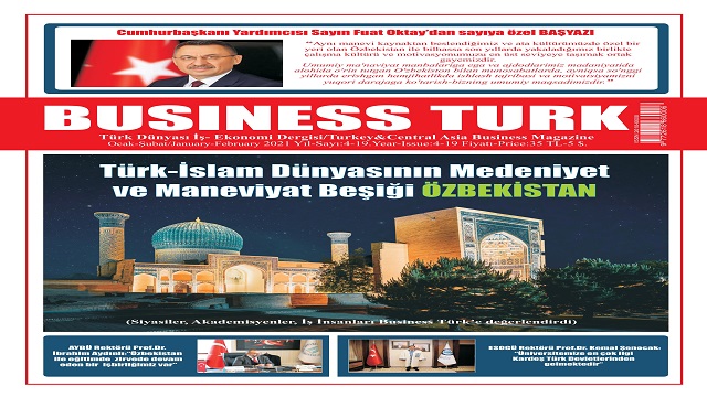 business-turk-dergisi-ocak-subat-2021-sayisini-turk-dunyasinin-medeniyet-ve-ma