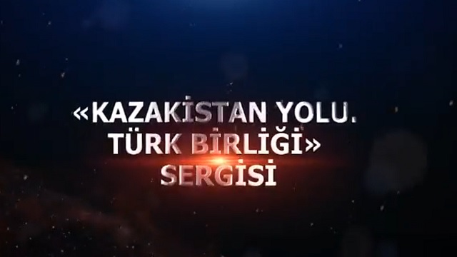 kazakistan-yolu-turk-birligi-uluslararasi-sergisi-ilk-defa-ankara-da