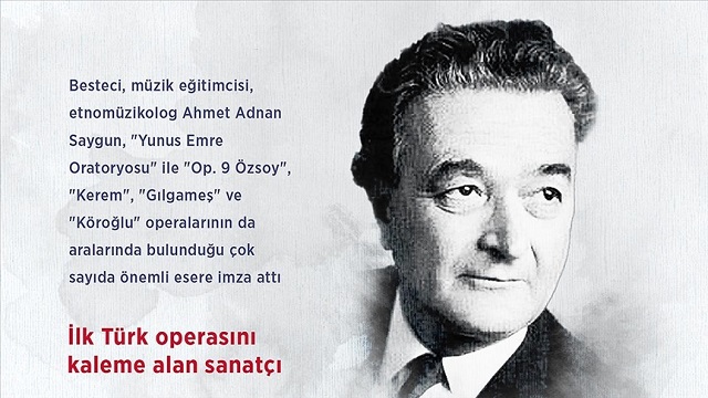 ilk-turk-operasini-kaleme-alan-sanatci-ahmet-adnan-saygun