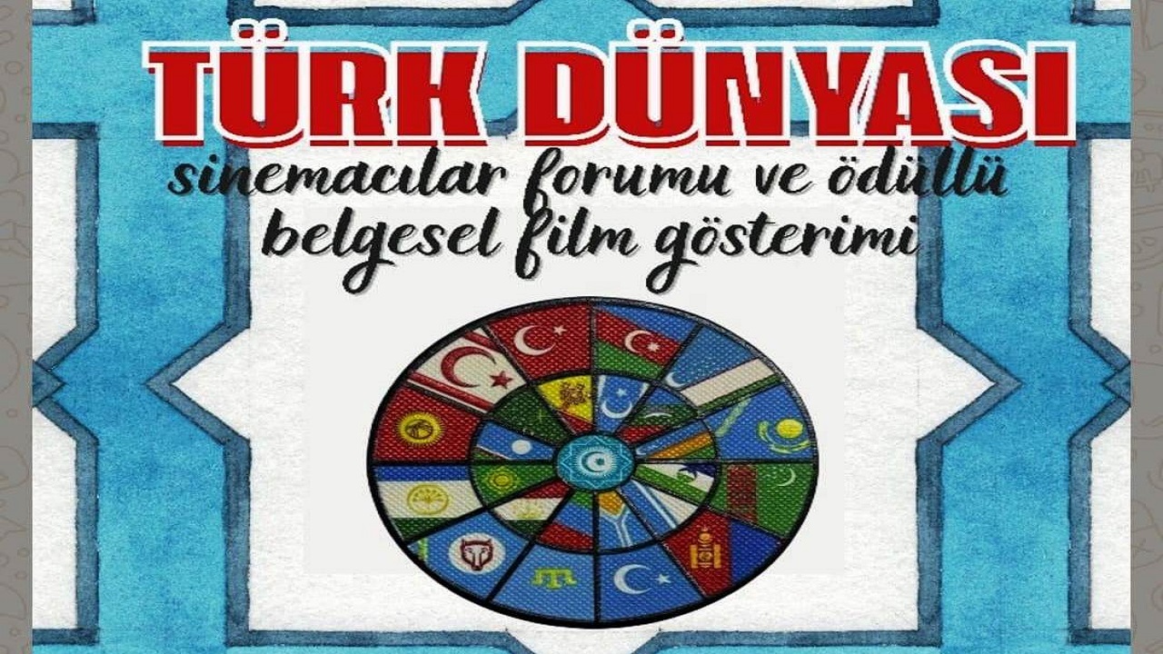 turk-dunyasi-sinemacilar-forumu-ve-belgesel-film-gosterimi-basliyor