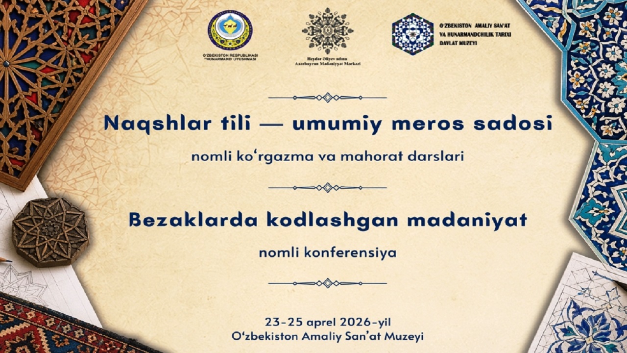 azerbaycan-ve-ozbekistan-in-kadim-kulturel-mirasi-taskent-te-desenlerin-dili